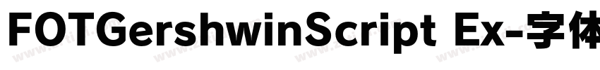 FOTGershwinScript Ex字体转换